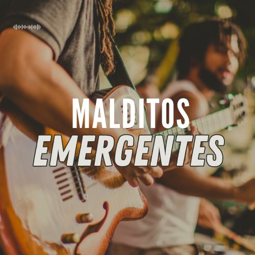Playlist malditos emergentes